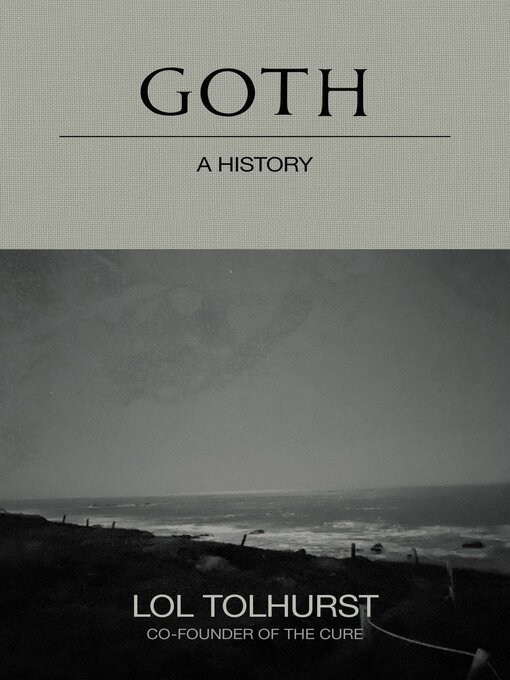 Title details for Goth by Lol Tolhurst - Available